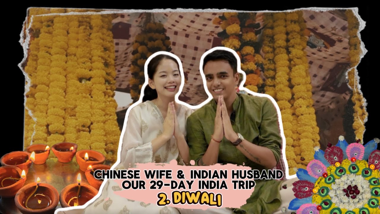 Indian husband & Chinese wife: Our 29-days India trip (2) Diwali 