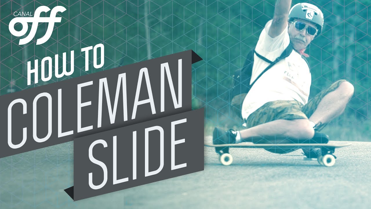 Coleman Slide - Manobras de Skate - Canal Off