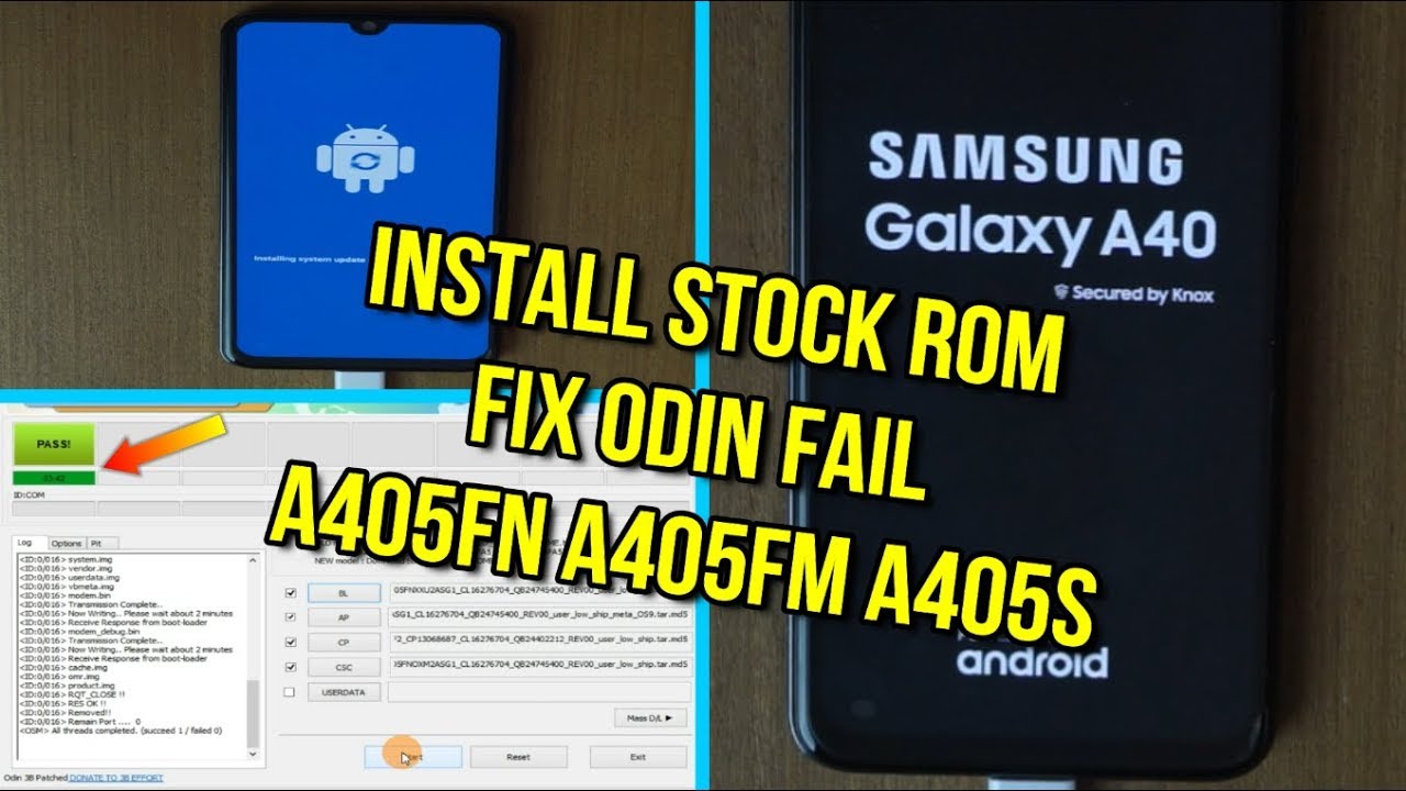 Flash Samsung Galaxy A40 A405FN A405FM A405S Stock Rom Fix odin fail