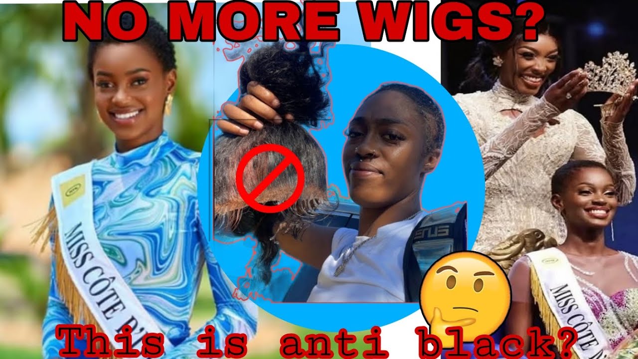 OMG Côte d'Ivoire Bans Wigs And Weaves?? What We Can Learn From This.