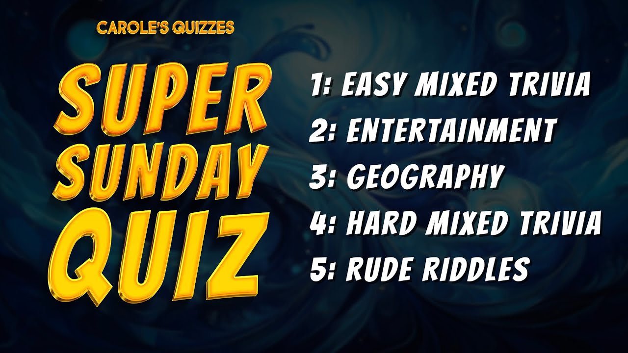 The Sunday Trivia Quiz : 50 Questions Over 5 Rounds Of Trivia!