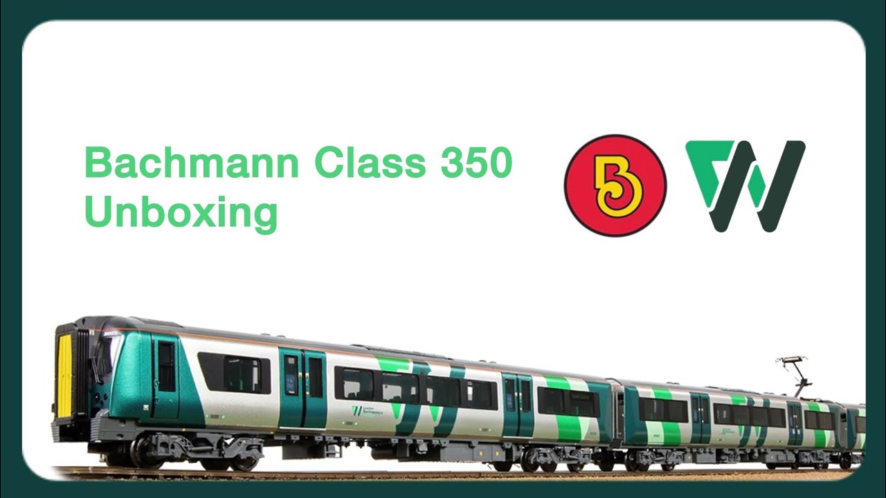 Bachmann London Northwestern Railway Class 350 4-Car EMU Unboxing 