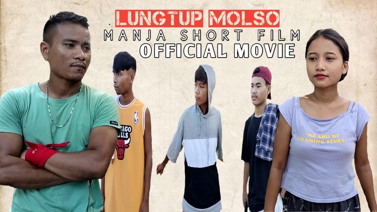 LUNGTUP MOLSO || Full movie || Manja Short Film 2022