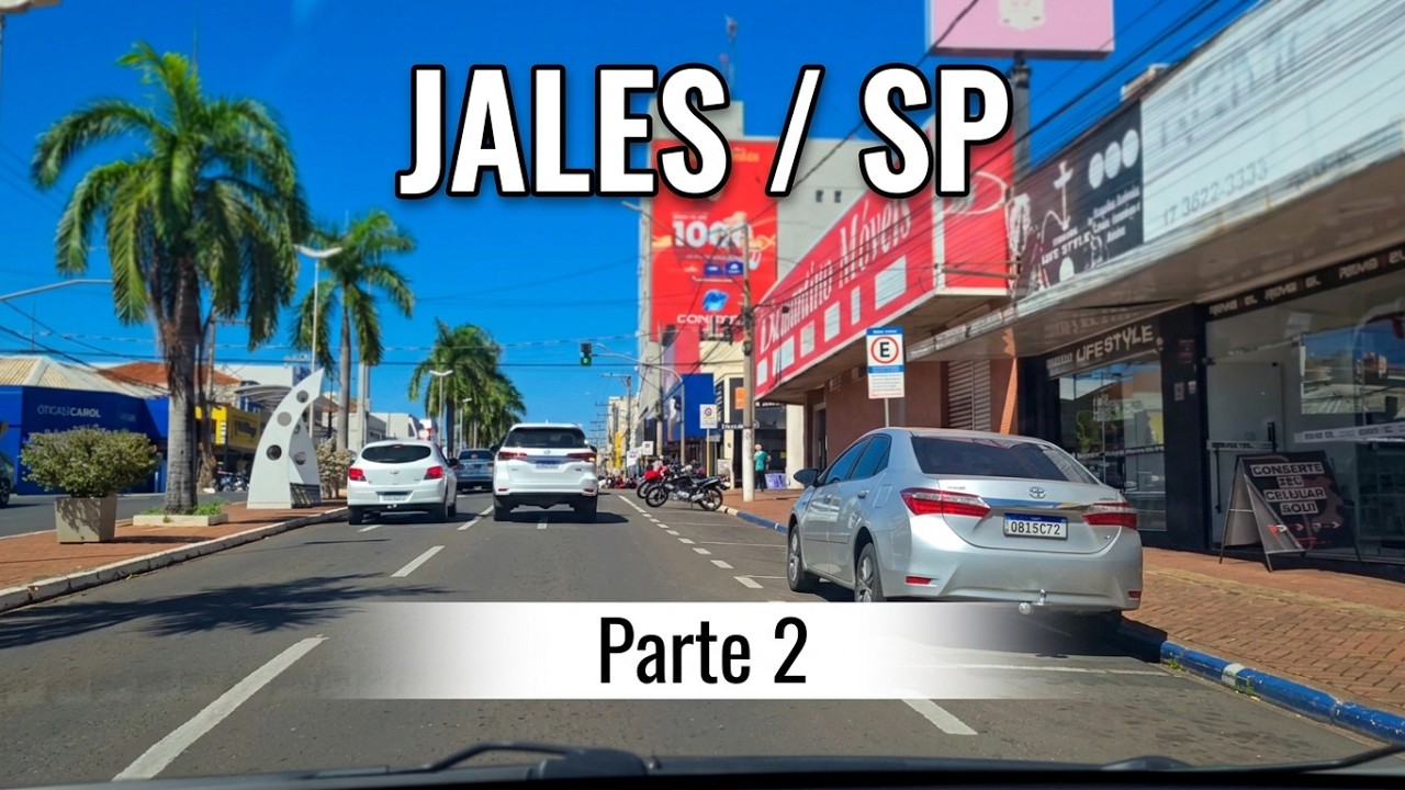 Jales / SP • Passeio pelas ruas da cidade • Parte 2