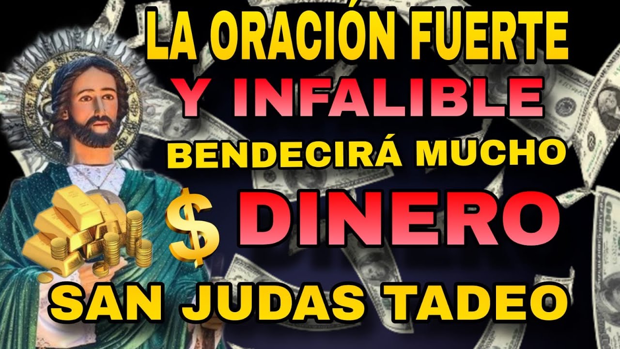 🔴 ESCUCHA ESTA ORACION Y EL DINERO LLEGA URGENTE / ORACIÓN A SAN JUDAS TADEO