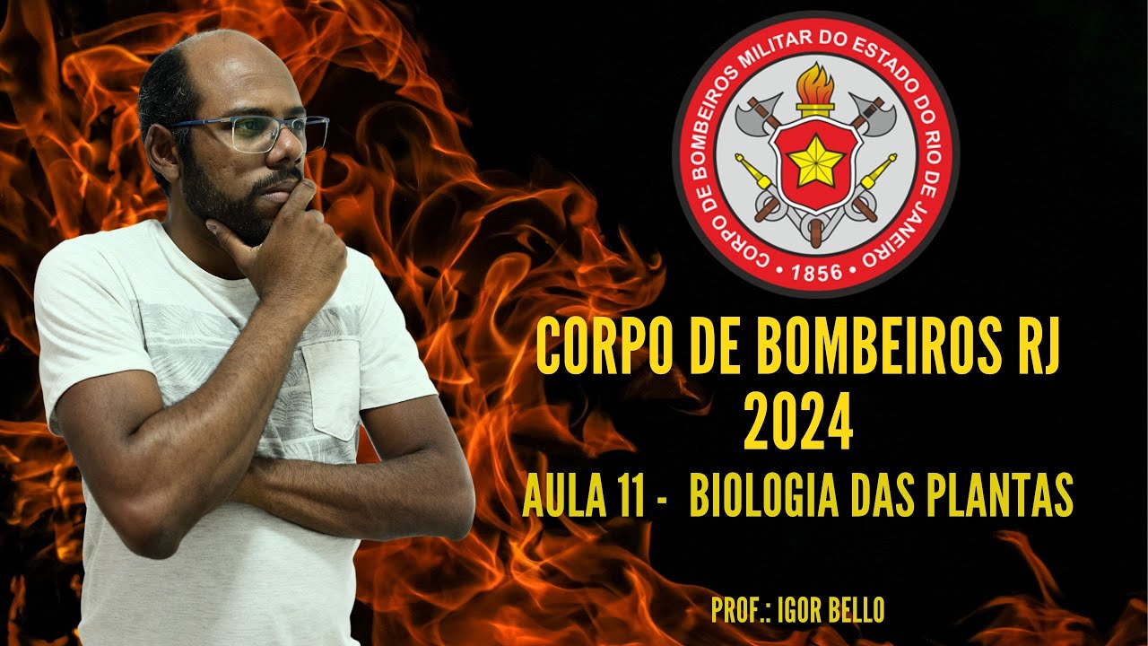 #cbmerj #bombeiros Aula 11 - Biologia das plantas