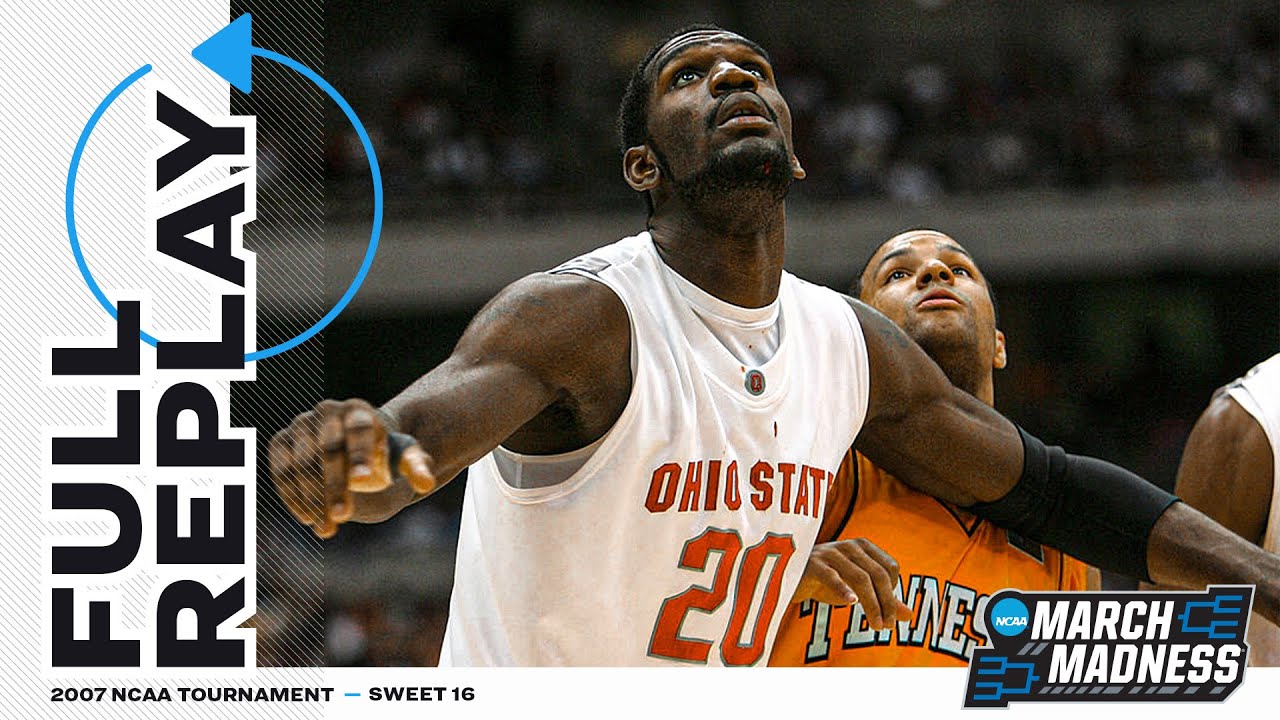 Ohio State vs. Tennessee: 2007 NCAA men's Sweet 16 | FULL REPLAY