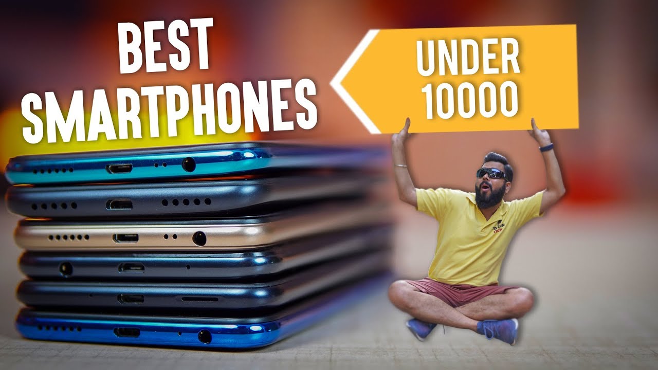 TOP 6 MOBILE PHONES UNDER 10,000 BUDGET - MAY 2019 ⚡⚡⚡