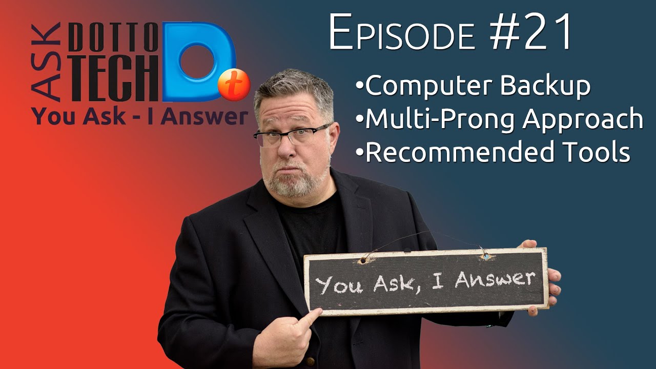Backup Plan! - Ask Dotto Tech #21
