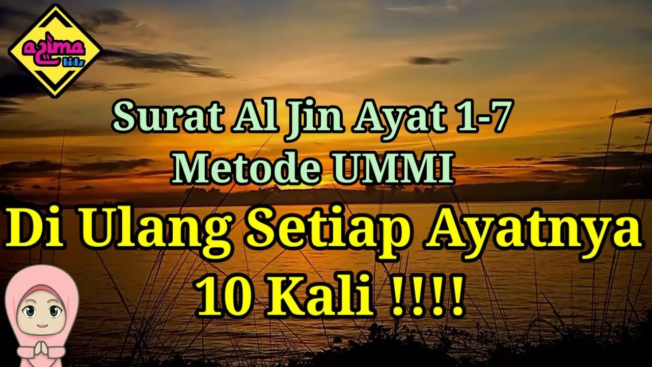 Surat Al Jin ayat 1-7 Metode UMMI