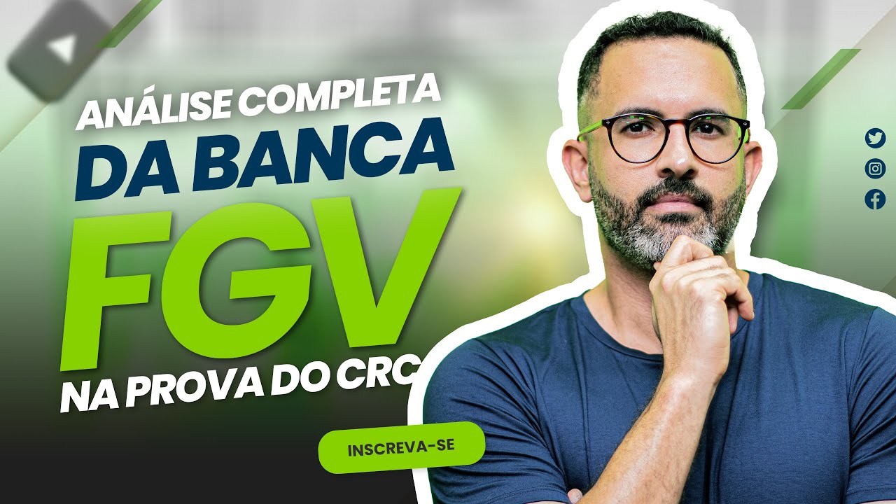 Análise Completa da Banca FGV na Prova do CRC