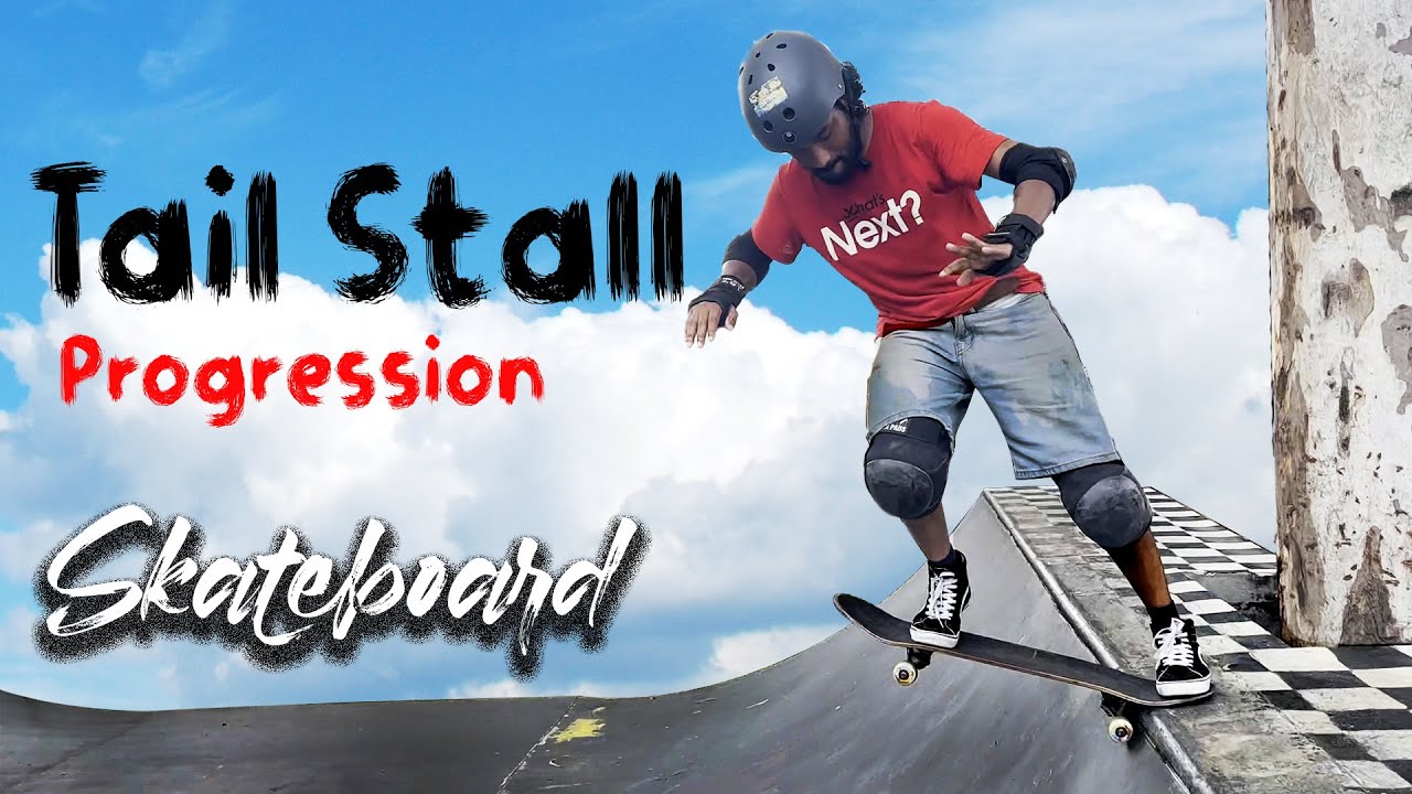 Tail Stall progression from Day 01 - Skateboarding