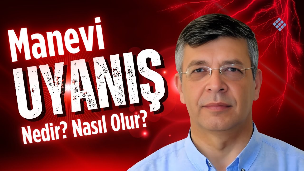 Manevi Uyanış Nedir? Nasıl Olur? Prof. Dr. Hüseyin Uysal