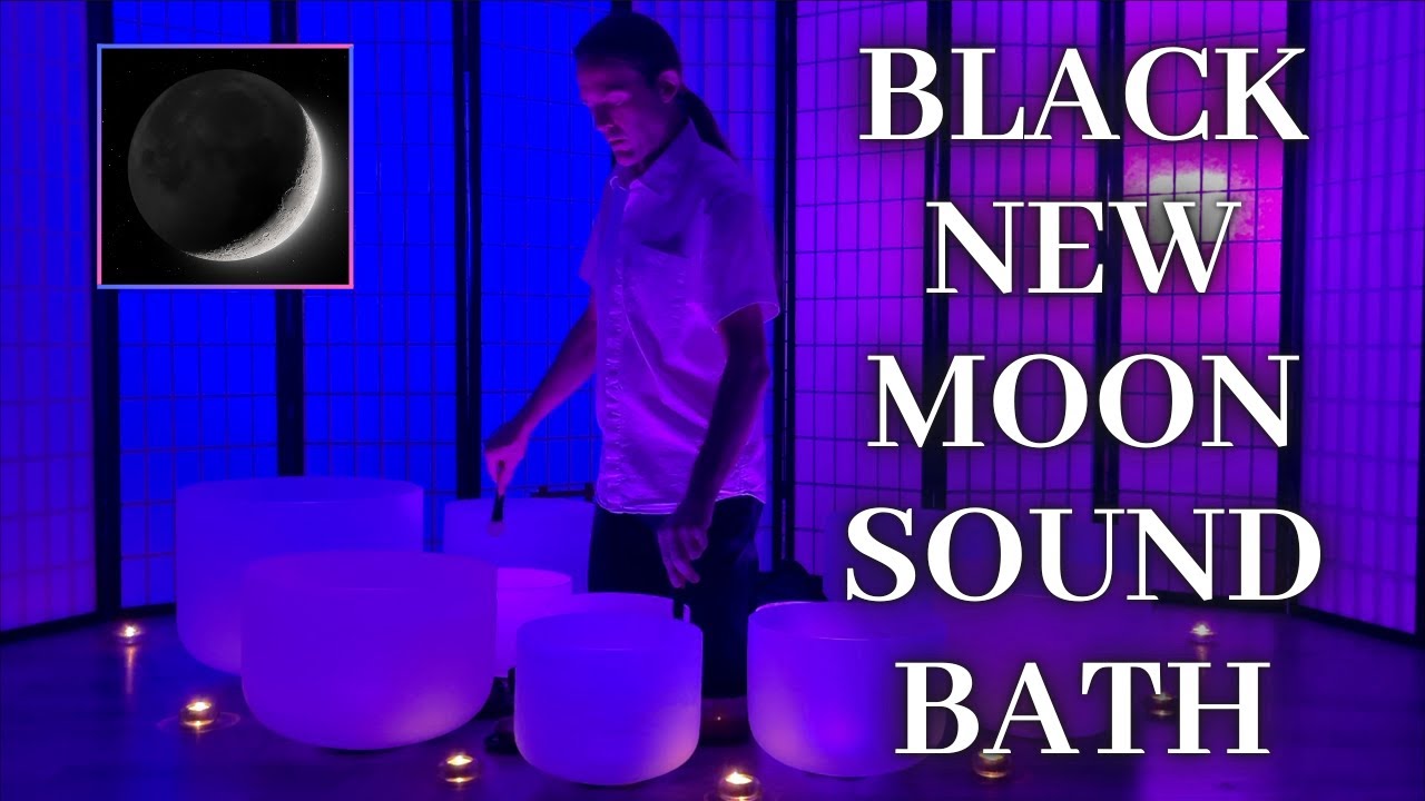 BLACK NEW MOON SOUND BATH: Crystal Singing Bowl Meditation | Manifestation | Trust Yourself