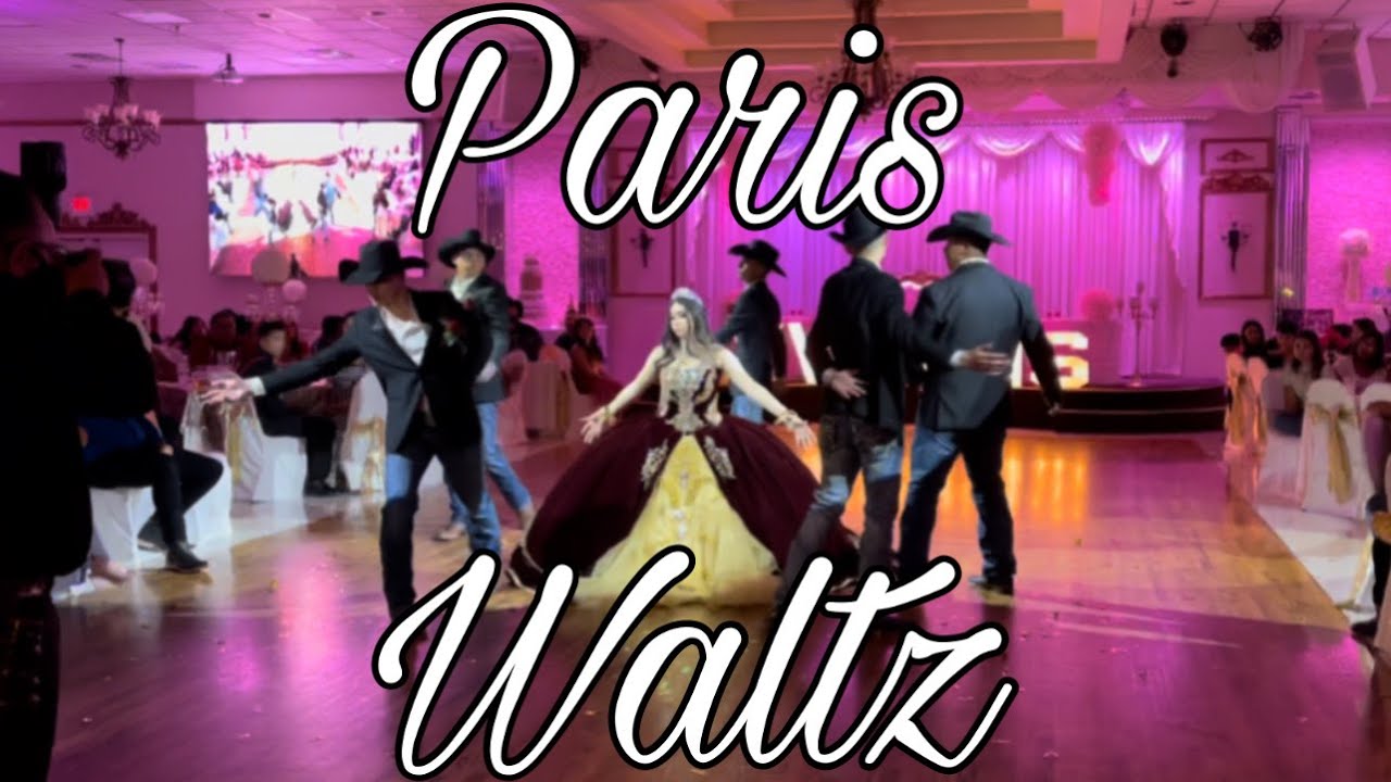 PARIS QUINCEANERA VALS (Young & Beautiful By Lana Del Rey)