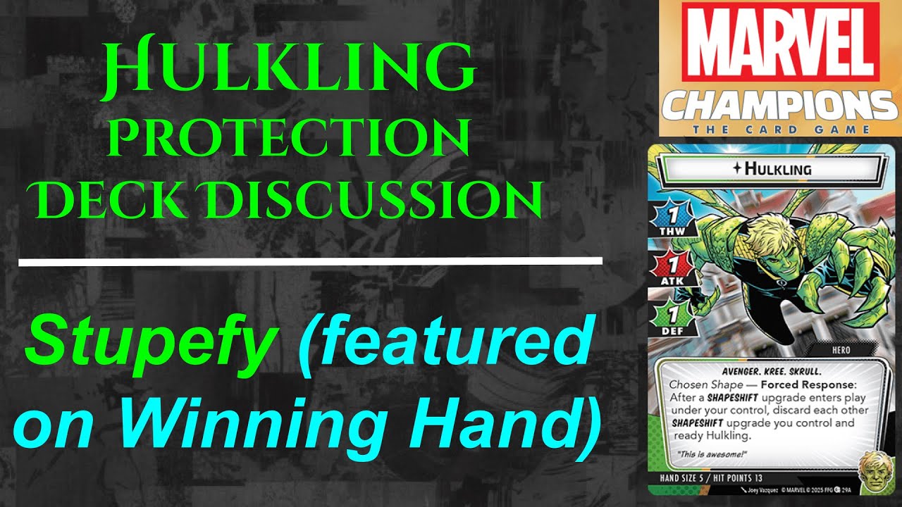 Hulkling Protection Deck Discussion | Stupefy | Marvel Champions