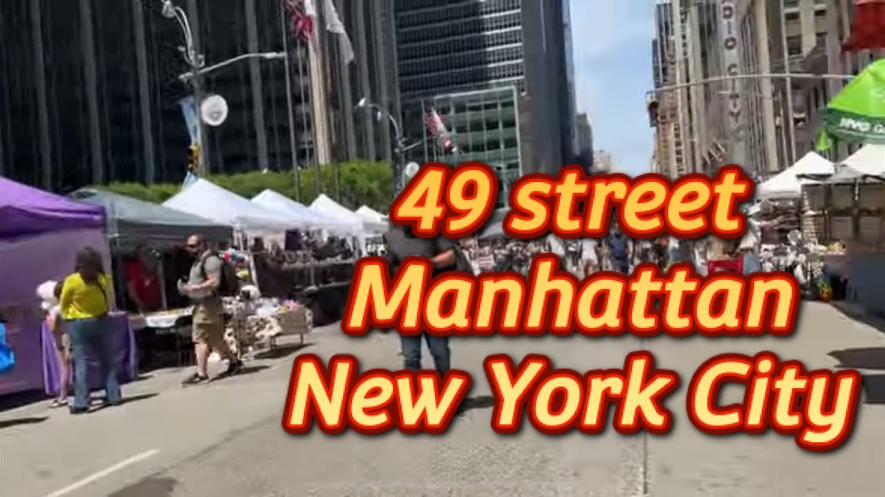 Walking Tour 49th ST New York City