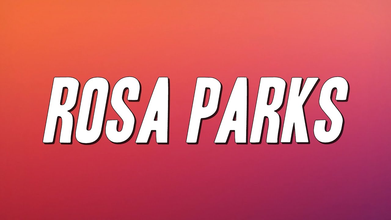 Outkast - Rosa Parks (Lyrics)