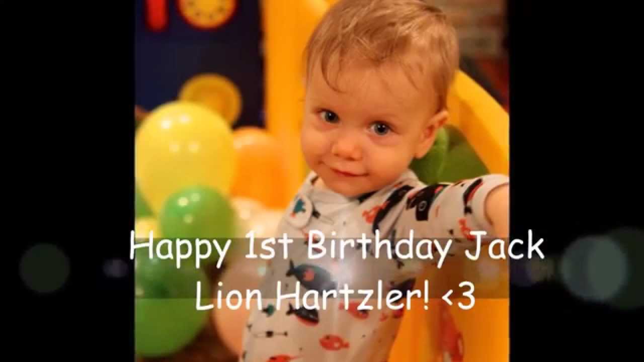 Happy 1st Birthday Jack Lion Hartzler!