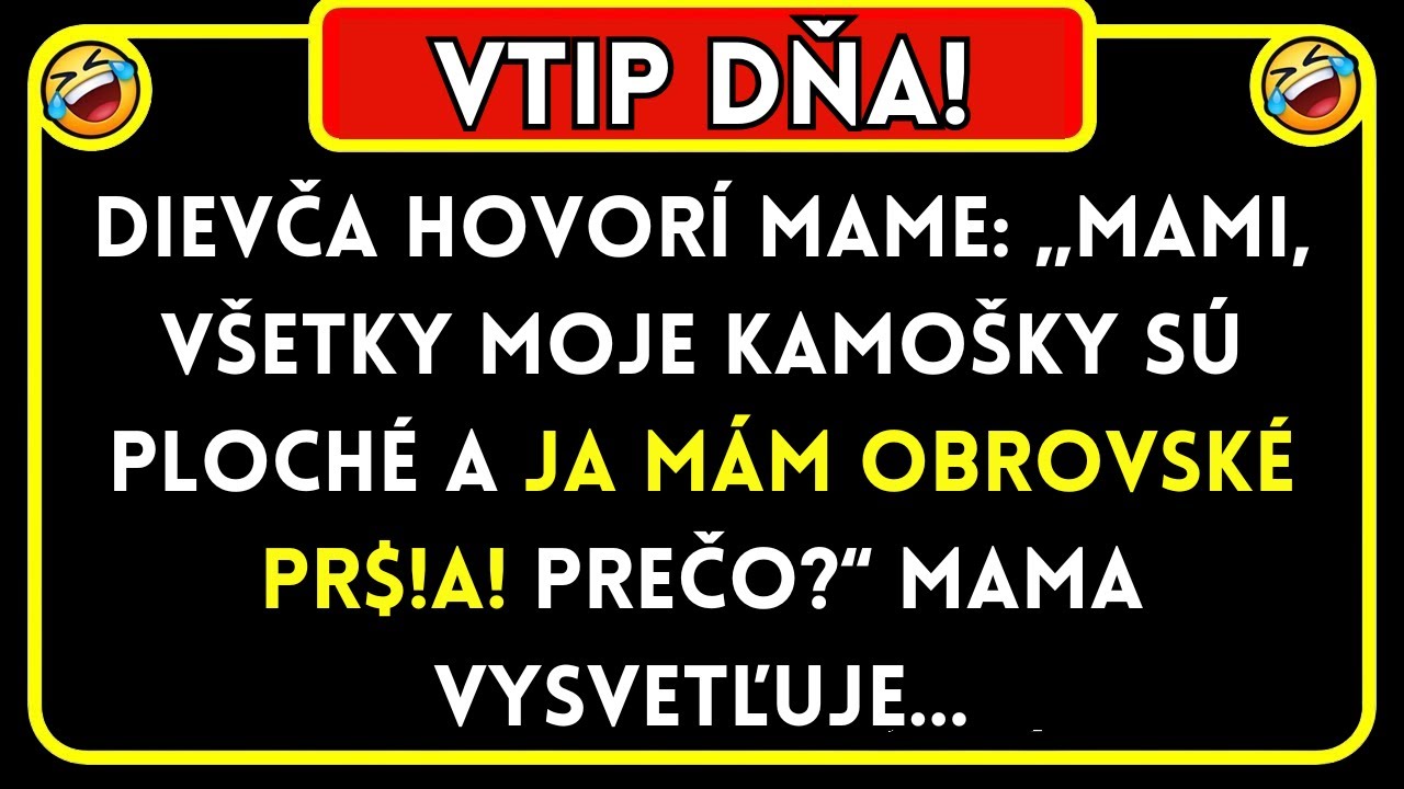 🤣 Vtipy Dňa! Dievča hovorí mame... NAJLEPŠÍ VTIP DŇA!