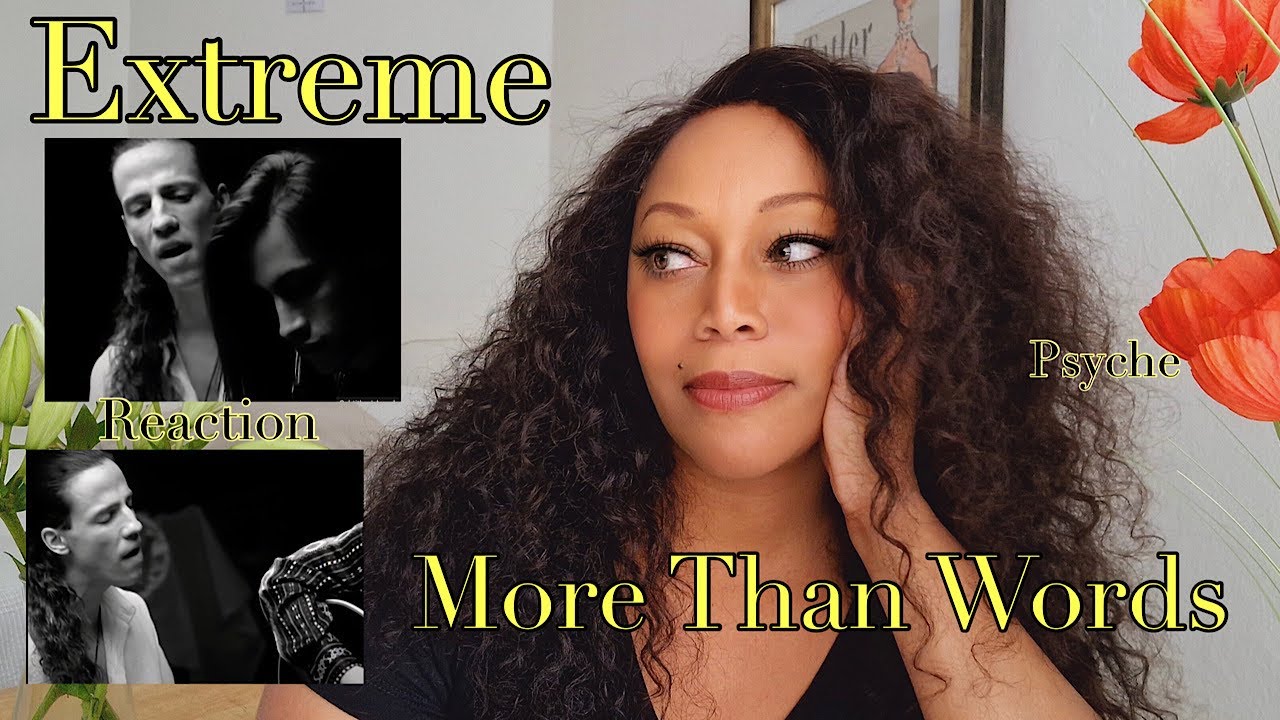REACTION by PSYCHE  Extreme   More Than Words Official Music Video