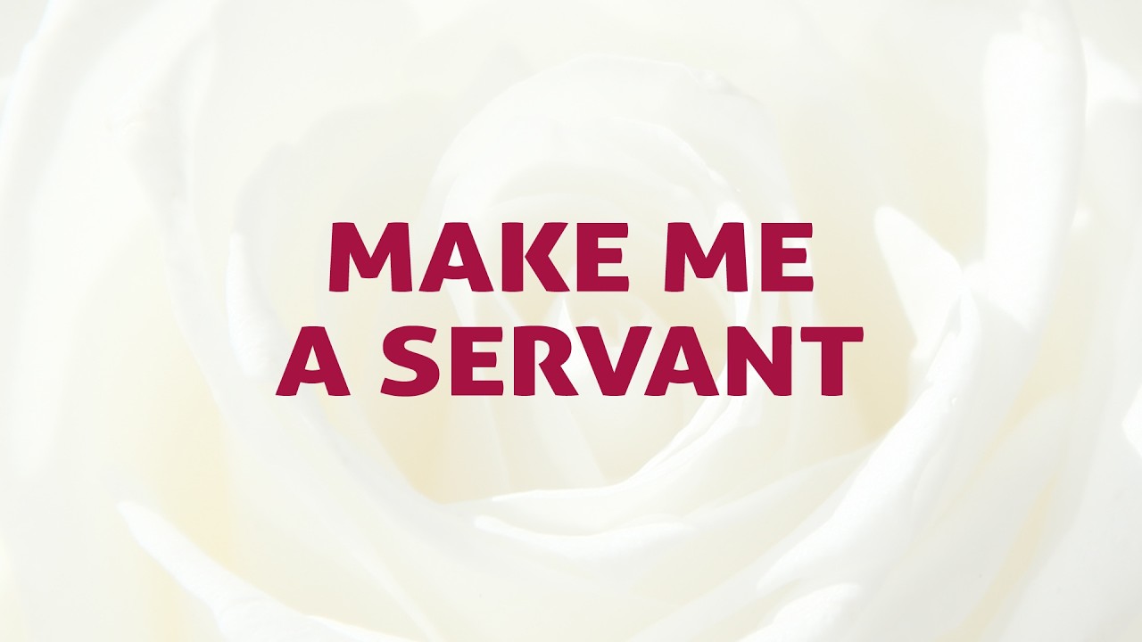 Make Me A Servant Song Lyrics | D104 | With Joyful Lips Hymns | Divine Hymns