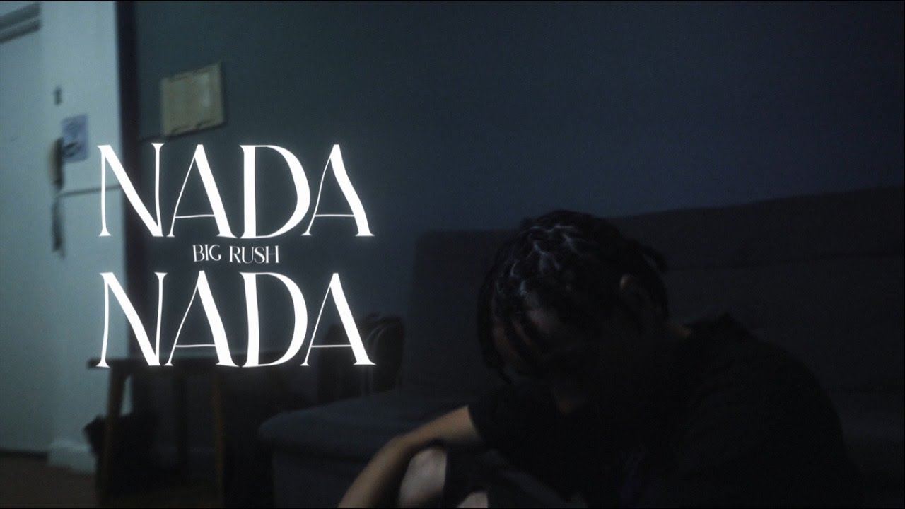 BIG RUSH - NADA, NADA (videoclipe oficial)
