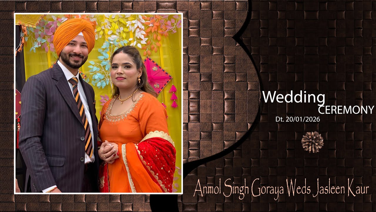 Wedding Ceremony of Anmol Singh Goraya Weds Jasleen Kaur -- Live By Hardev Studio Qadian 98143 76702