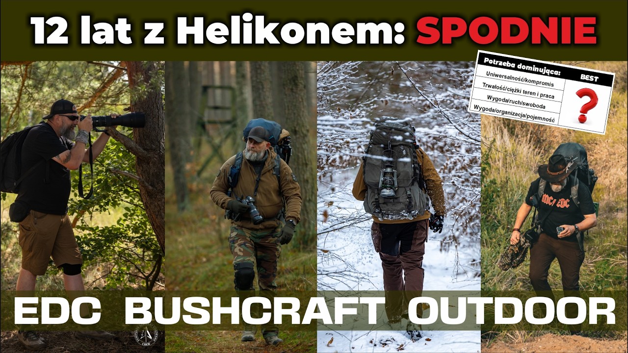 Jakie spodnie: do EDC, BUSHCRAFT, OUTDOOR - 12 lat z @Helikon-Tex