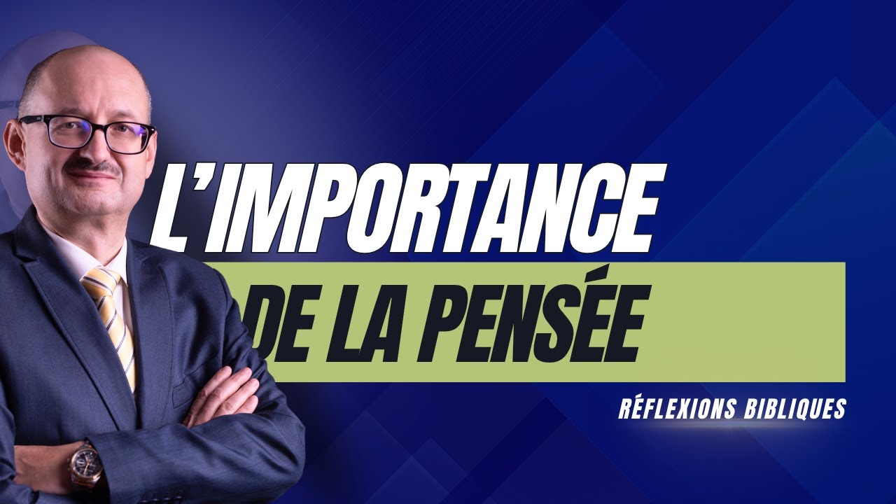 L&rsquo;importance de la pens&eacute;e | R&eacute;flexions Bibliques 📖 💭 | #adventisteffn 🙏🏼