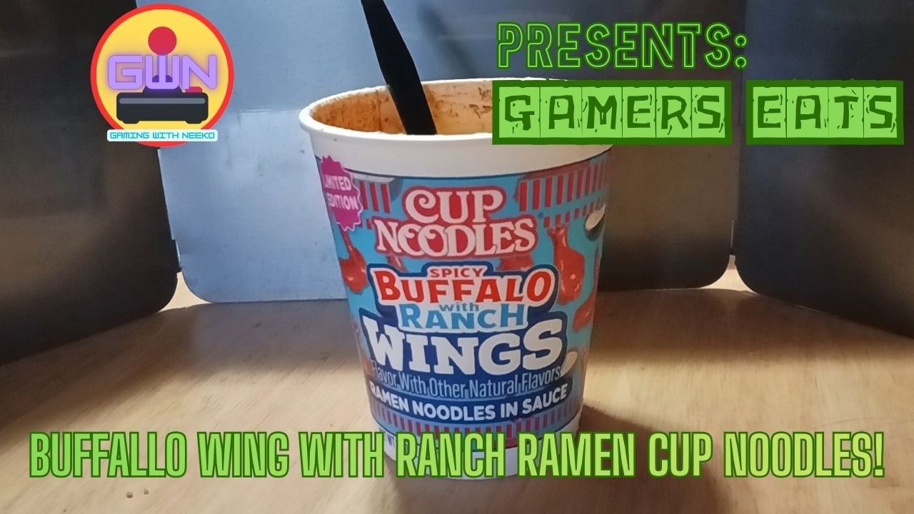 Gamer Eats: Cup Noodles limited edition Buffalo Chicken Wing instant Ramen.