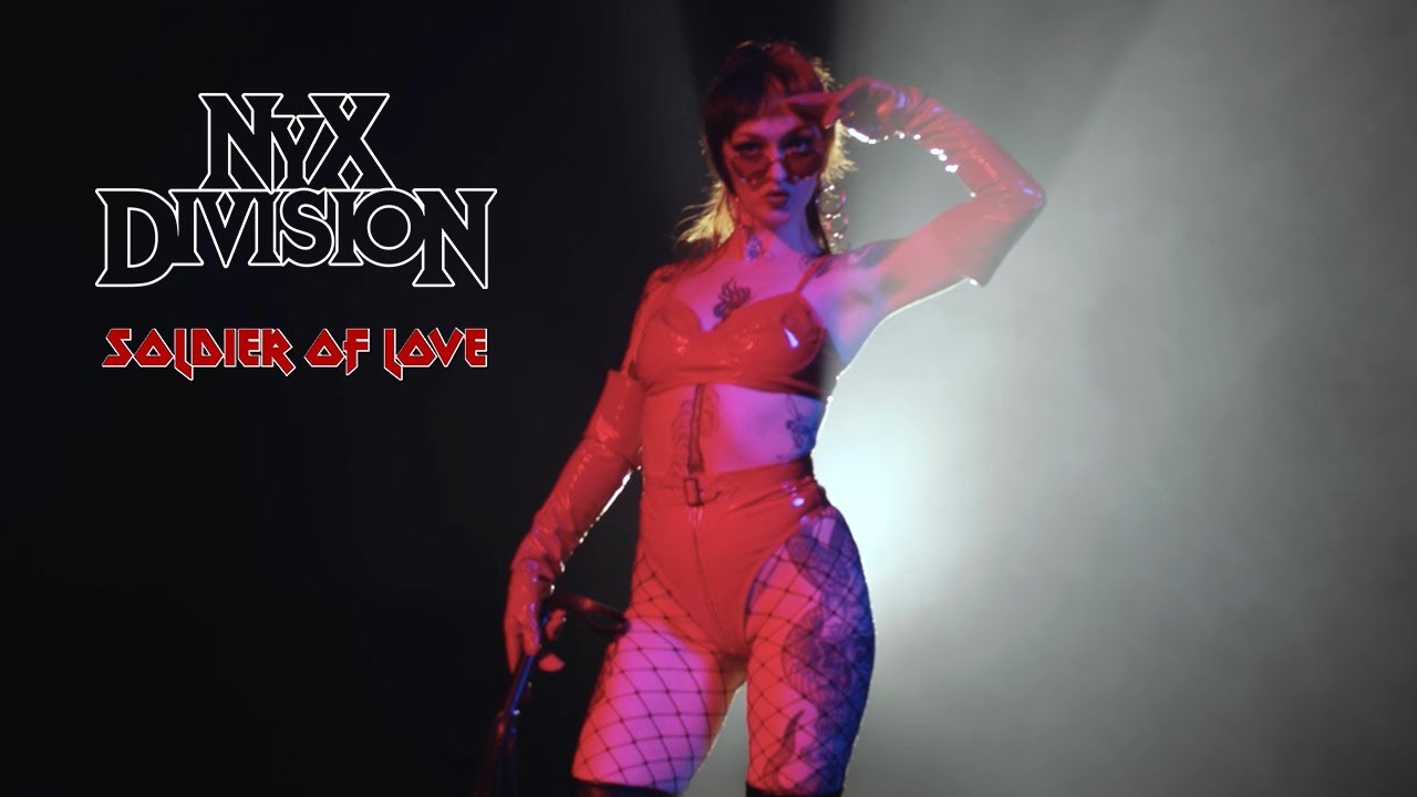 Nyx Division - Soldier of Love (Official Video)