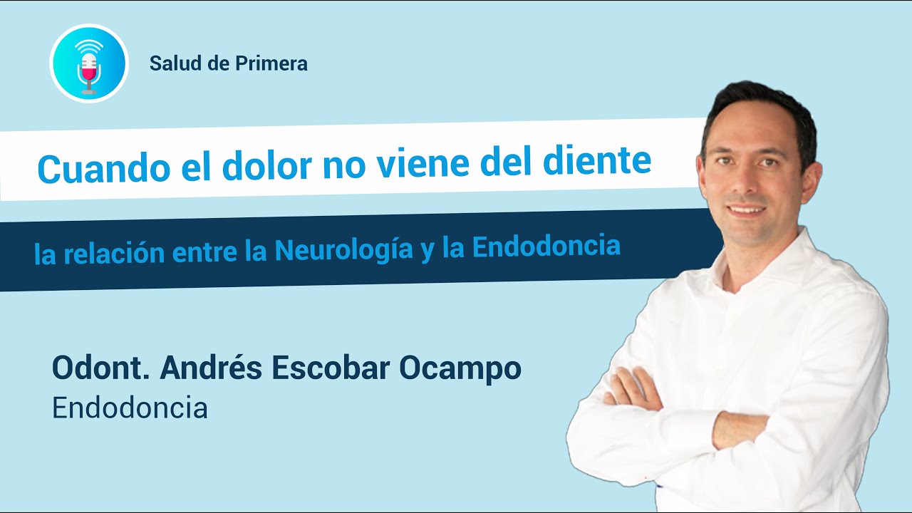 Cuando el dolor no viene del diente: la relación entre Neurología y Endodoncia