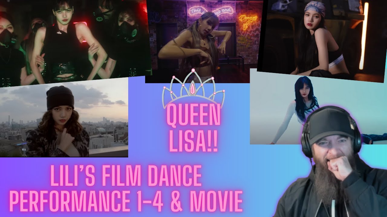 Lili's Film Dance Performance 1-4 & Movie Video Reaction!  QUEEN LISA!!!