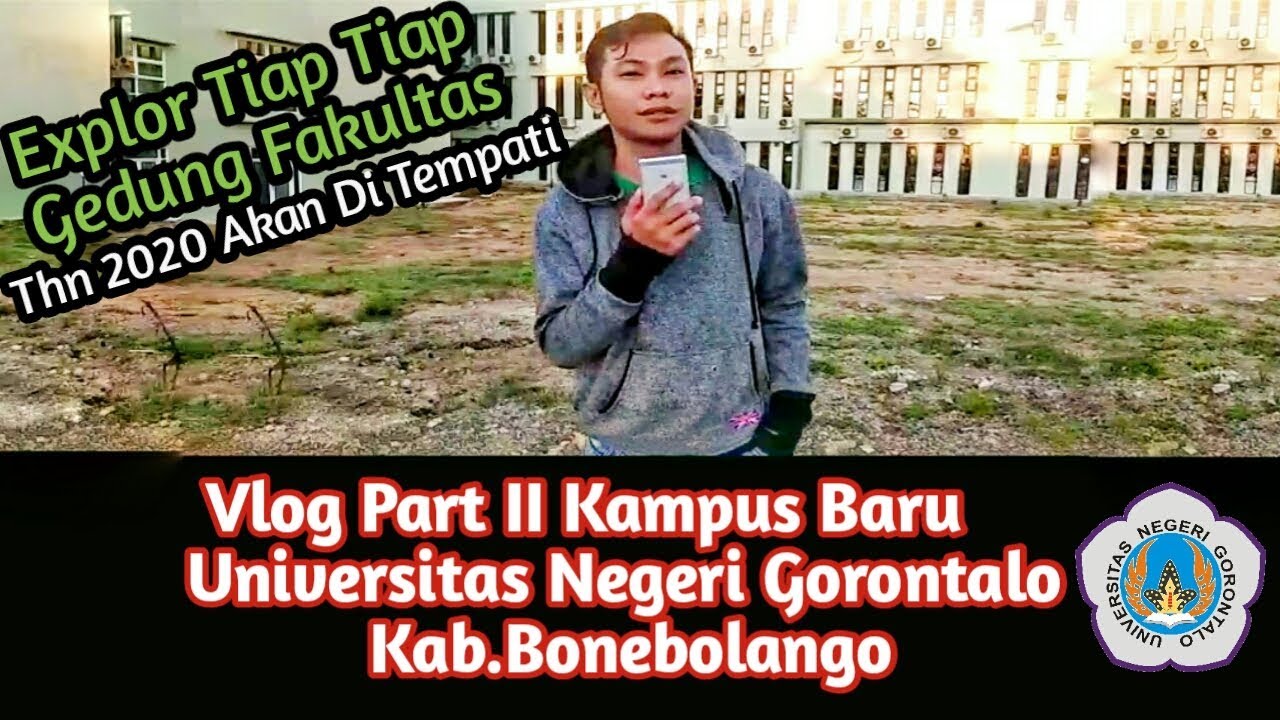 Vlog Part II || Kampus Baru UNG Kab. Bonebolango