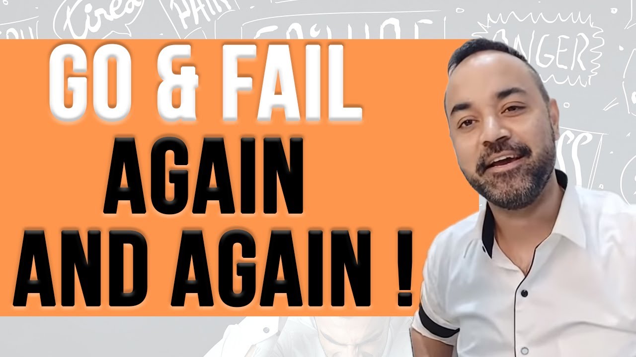 Motivational Speech - Go and Fail again and Again ( Hindi )