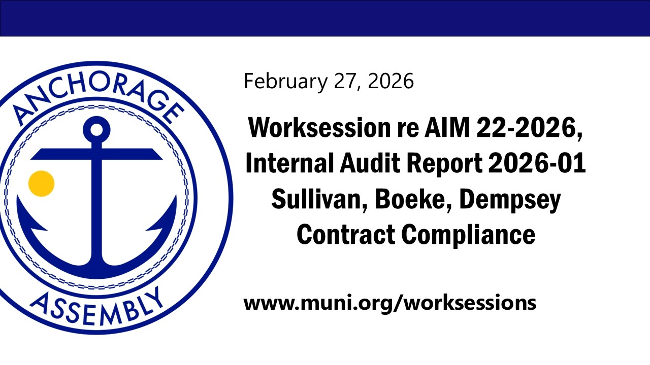 Worksession re AIM 22-2026, Internal Audit Report 2026-01 Sullivan, Boeke, Dempsey Contract...