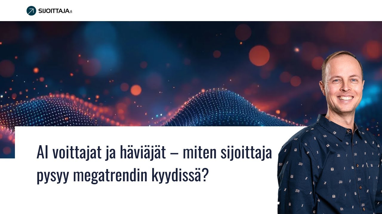 AI voittajat ja häviäjät – miten sijoittaja pysyy megatrendin kyydissä?