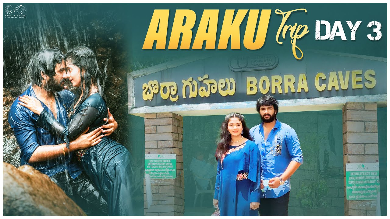 Araku Trip Day 3 || Borra Caves || Araku Valley || Mr & Mrs Ekhaari || Infinitum Media