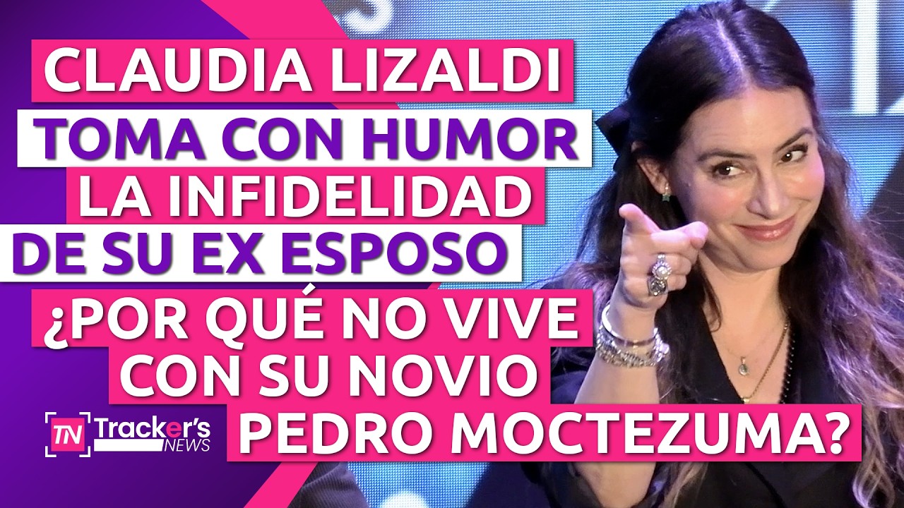 🤣 CLAUDIA LIZALDI toma con HUMOR la 💔 INFIDELIDAD de su EX ESPOSO | 🤔 ¿Por qué NO VIVE con su NOVIO?