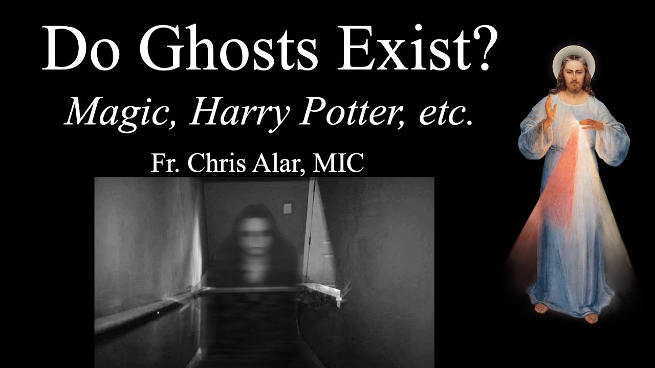 Do Ghosts Exist? What Does the Church Say? - Explaining the Faith