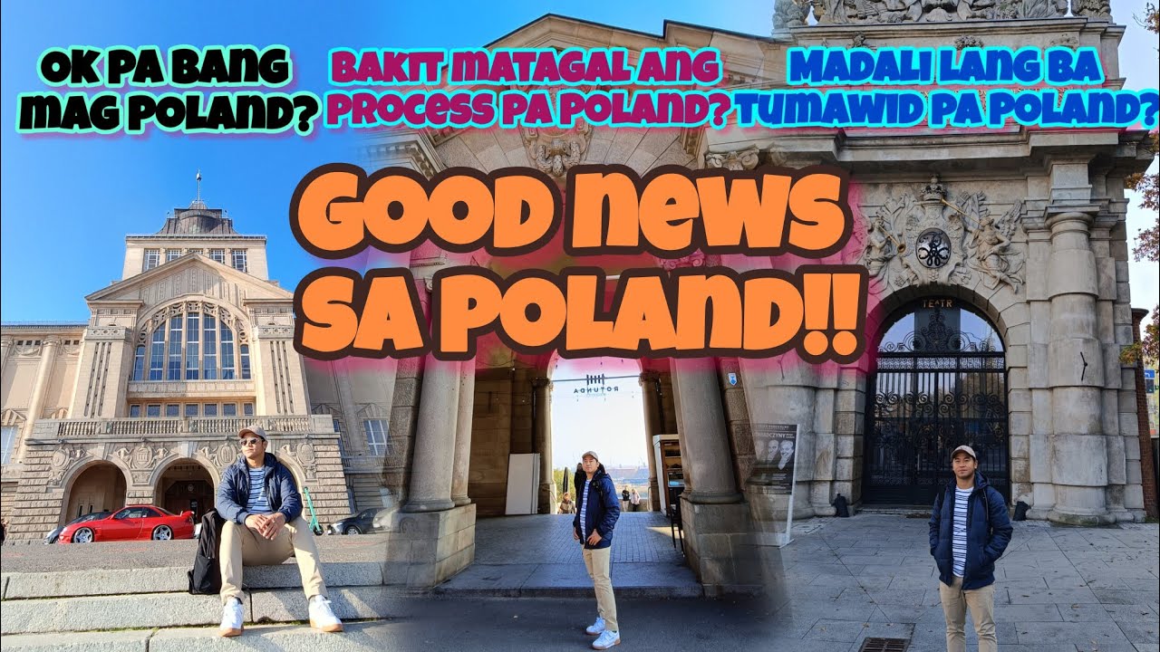 May Good news sa Poland! At bakit matagal ang application pa Poland?