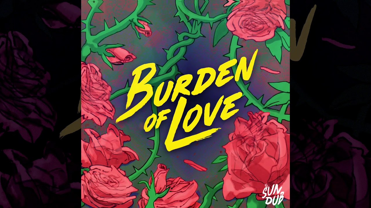 SunDub - Burden of Love