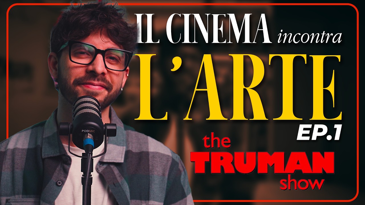 IL CINEMA INCONTRA L'ARTE EP.1 - The Truman Show e René Magritte