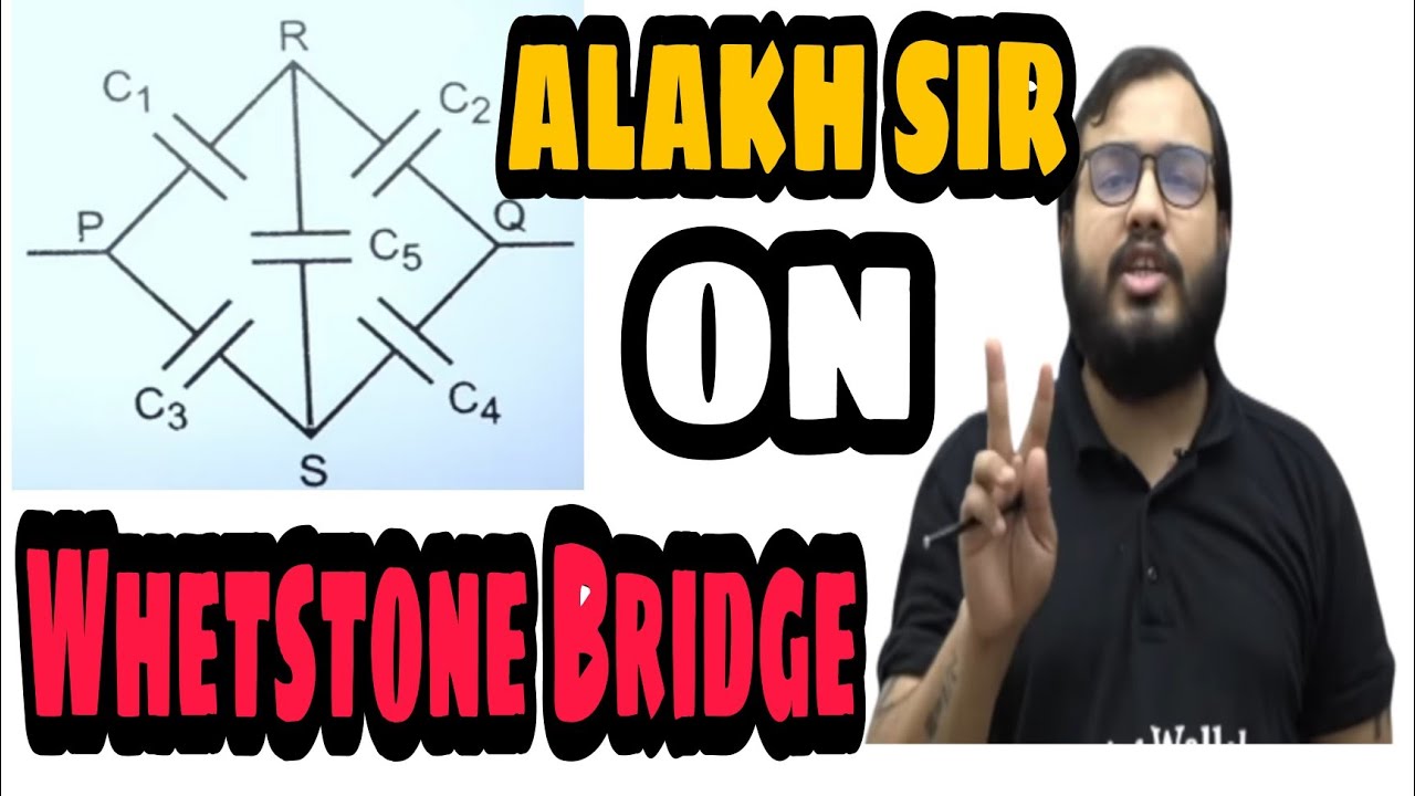 Alakh Sir on Wheatstone bridge #physicswallah #jee #neet #alakhpandey #iitjee