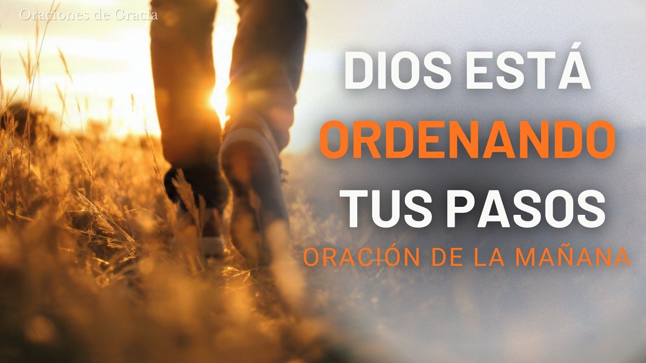 🌅 Oración de Hoy para Empezar el Día con Paz l  Oraciones de Gracia 🌟