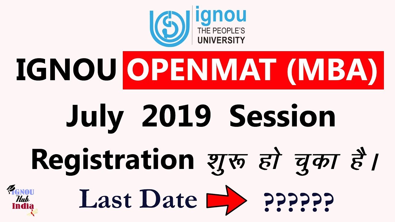 IGNOU OPENMAT (MBA) Registration Started For July 2019 Session | IGNOU MBA 2019 Admission Started