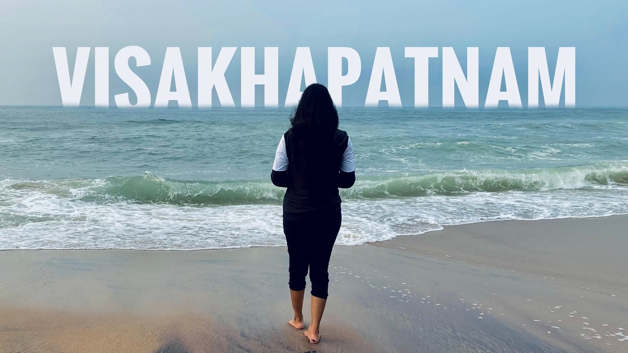 24 Hours in the City of Destiny: VISAKHAPATNAM | Complete Itinerary - How to spend One Day in Vizag