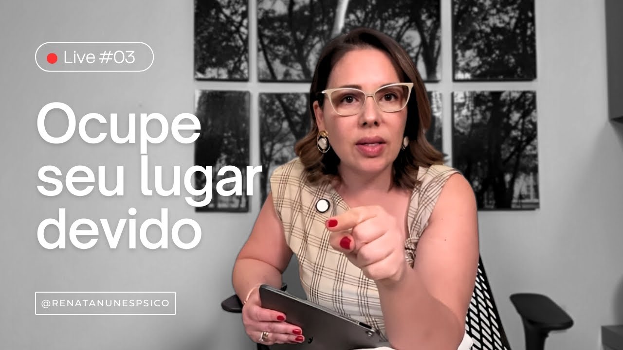 O perigo de ocupar um lugar que não é seu LIVE #03
