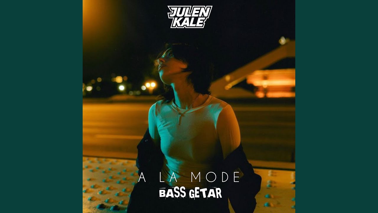A La Mode (Bass Getar)